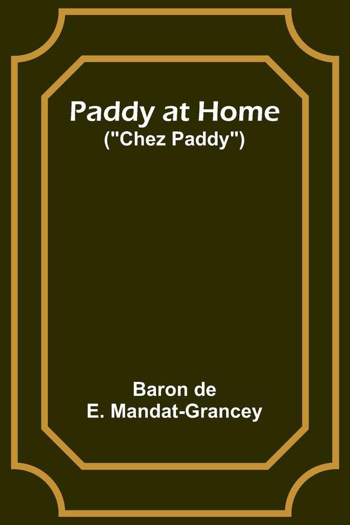 Paddy at Home ('Chez Paddy')