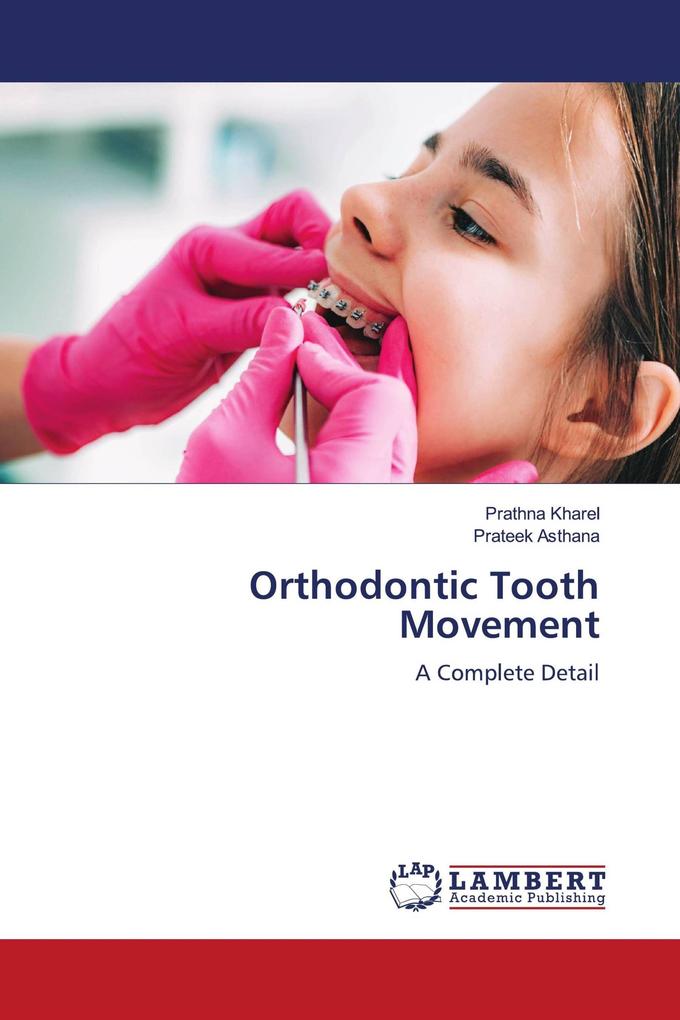 Orthodontic Tooth Movement