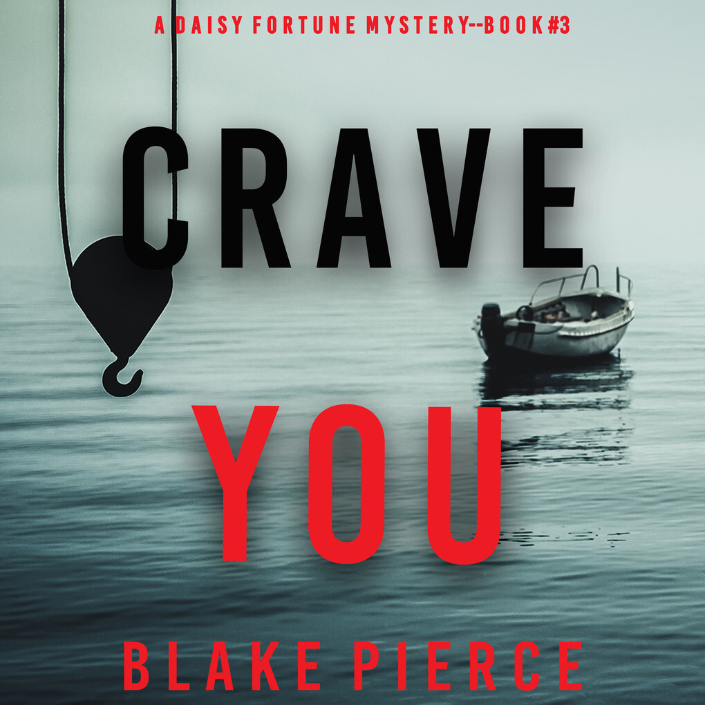 Crave You (A Daisy Fortune Private Investigator MysteryBook 3)