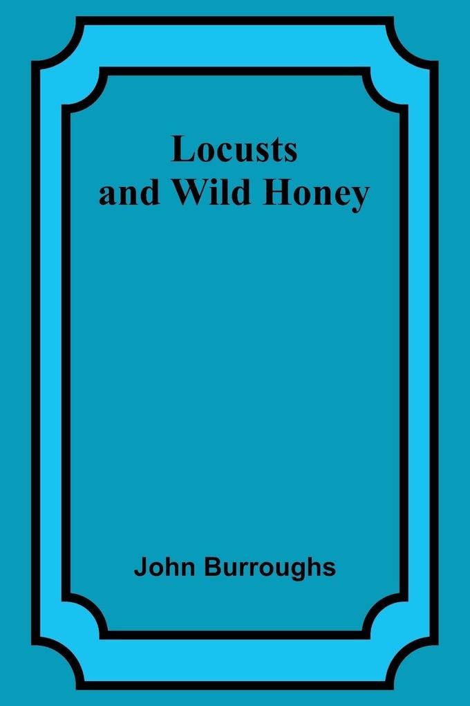 Locusts and Wild Honey