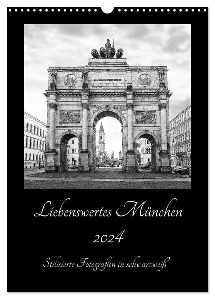 Liebenswertes München - Stilisierte Fotografien in schwarzweiß (Wandkalender 2024 DIN A3 hoch) CALVENDO Monatskalender - SusaZoom SusaZoom/ SusaZoom