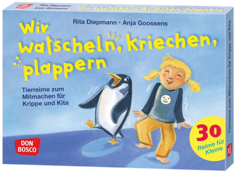 Wir watscheln kriechen plappern