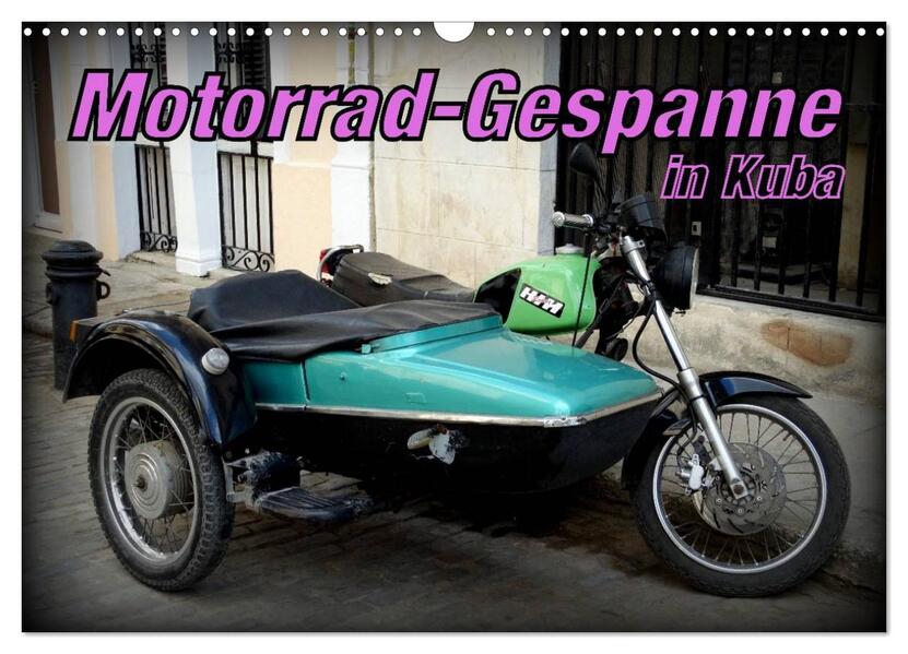 Motorrad-Gespanne in Kuba (Wandkalender 2024 DIN A3 quer) CALVENDO Monatskalender