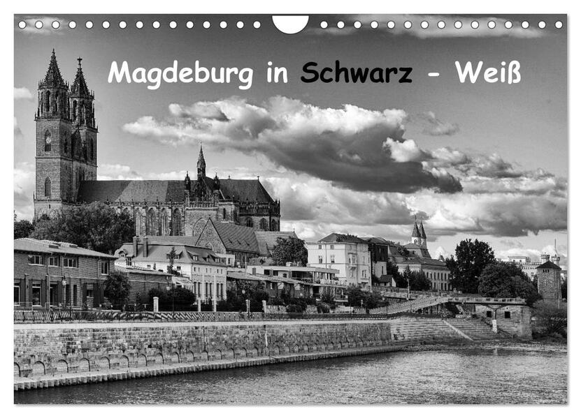 Magdeburg in Schwarz - Weiß (Wandkalender 2024 DIN A4 quer) CALVENDO Monatskalender