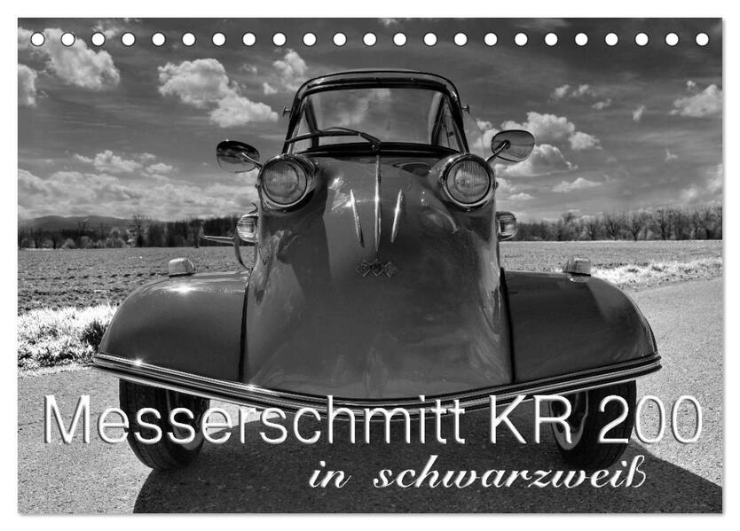 Messerschmitt KR 200 in schwarzweiß (Tischkalender 2024 DIN A5 quer) CALVENDO Monatskalender