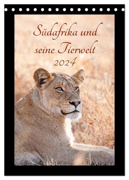 Südafrika und seine Tierwelt (Tischkalender 2024 DIN A5 hoch) CALVENDO Monatskalender