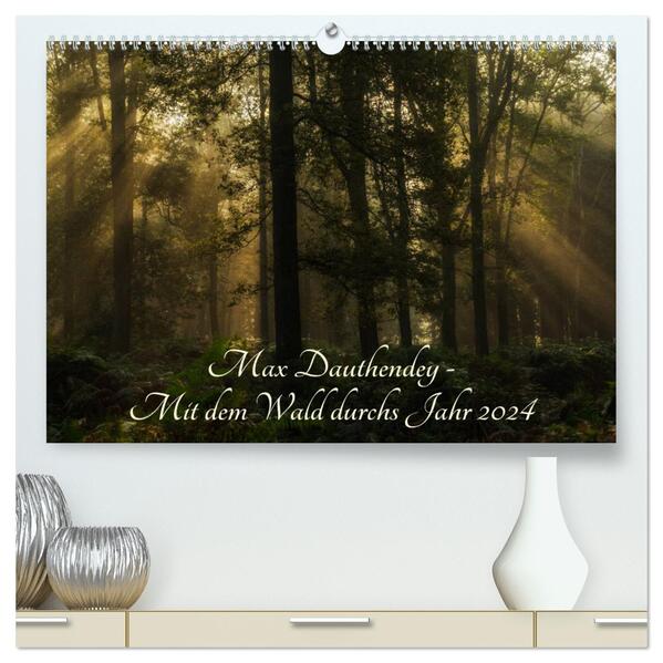 Max Dauthendey - Mit dem Wald durchs Jahr (hochwertiger Premium Wandkalender 2024 DIN A2 quer) Kunstdruck in Hochglanz - Wally Wally/ Wally