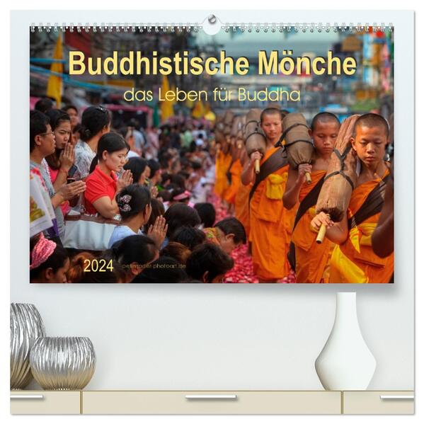Buddhistische Mönche - das Leben für Buddha (hochwertiger Premium Wandkalender 2024 DIN A2 quer) Kunstdruck in Hochglanz