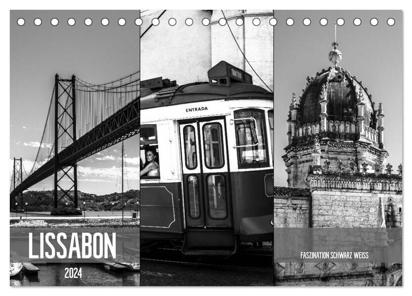 Lissabon Faszination Schwarz Weiss (Tischkalender 2024 DIN A5 quer) CALVENDO Monatskalender