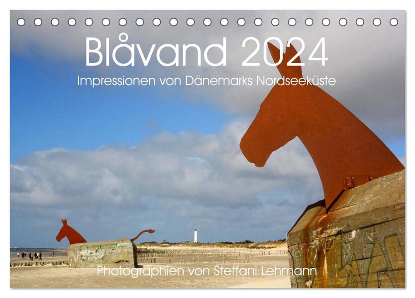 Blåvand 2024 (Blavand). Impressionen von Dänemarks Nordseeküste (Tischkalender 2024 DIN A5 quer) CALVENDO Monatskalender
