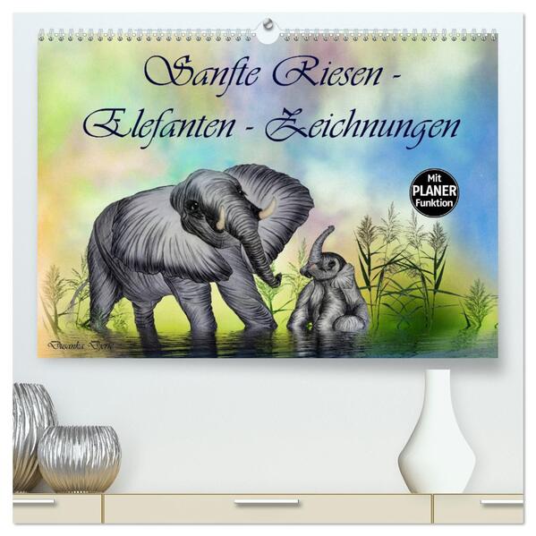 Sanfte Riesen - Elefanten-Zeichnungen (hochwertiger Premium Wandkalender 2024 DIN A2 quer) Kunstdruck in Hochglanz
