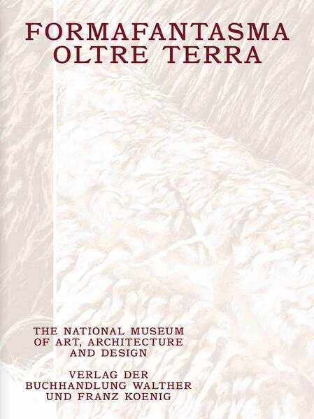 König Walther Formafantasma, Oltre Terra. Why Wool Matters