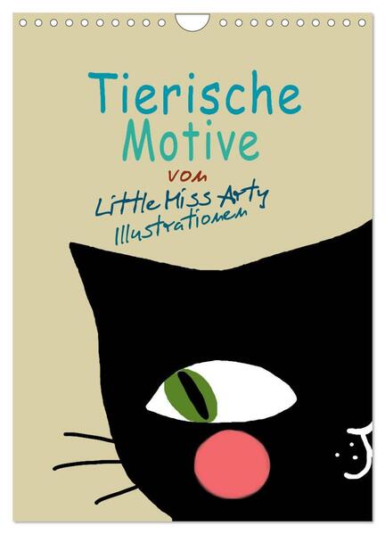 Tierische Motive von Little Miss Arty Illustrationen (Wandkalender 2024 DIN A4 hoch) CALVENDO Monatskalender