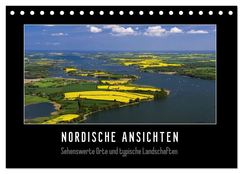 Nordische Ansichten - Sehenswerte Orte und typische Landschaften Norddeutschlands (Tischkalender 2024 DIN A5 quer) CALVENDO Monatskalender