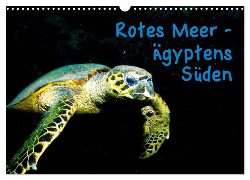 Rotes Meer - Ägyptens Süden (Wandkalender 2024 DIN A3 quer) CALVENDO Monatskalender