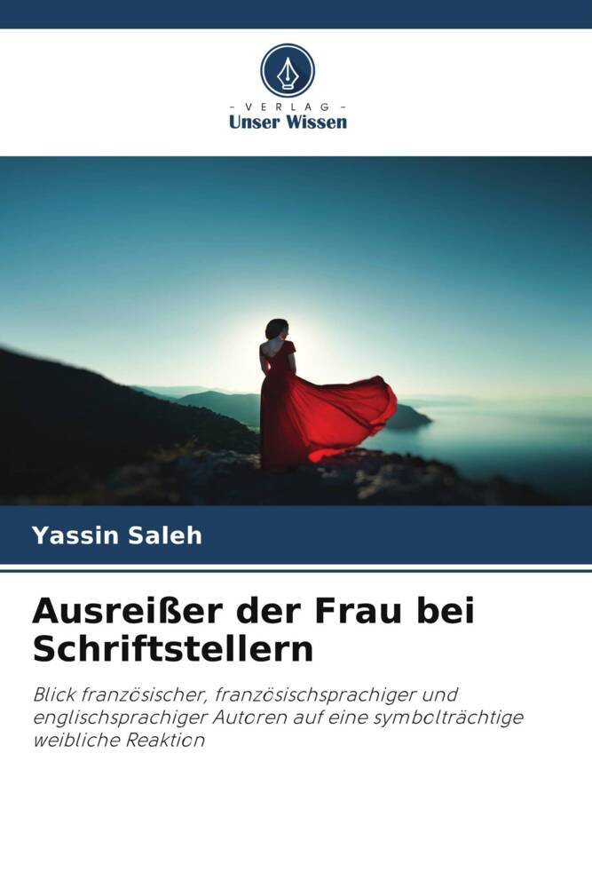 Ausreißer der Frau bei Schriftstellern