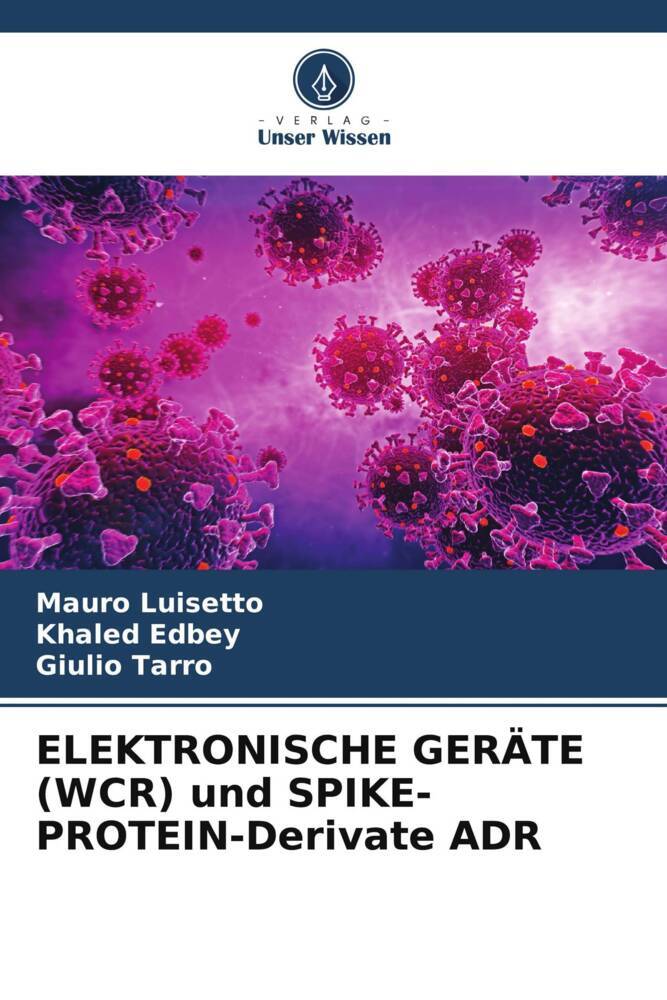 ELEKTRONISCHE GERÄTE (WCR) und SPIKE-PROTEIN-Derivate ADR