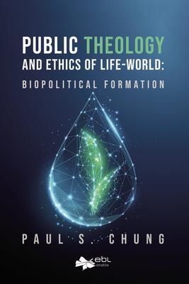 Public Theology and Ethics of Life-World