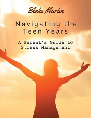 Navigating The Teen Years