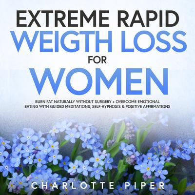 Extreme Rapid Weight Loss Hypnosis For Women