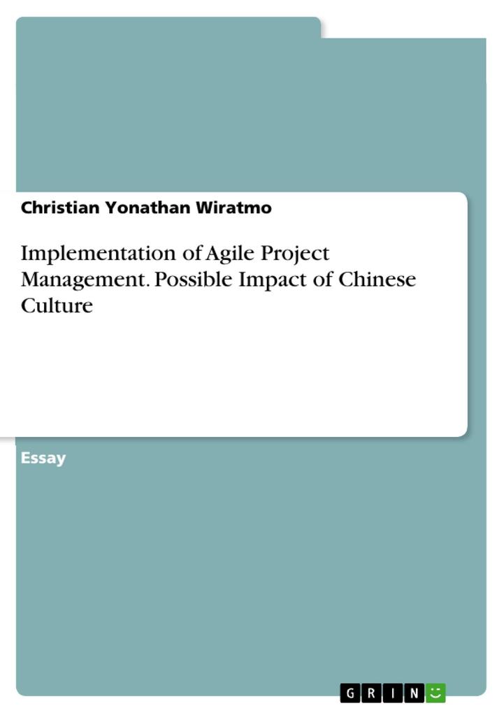 Implementation of Agile Project Management. Possible Impact of Chinese Culture