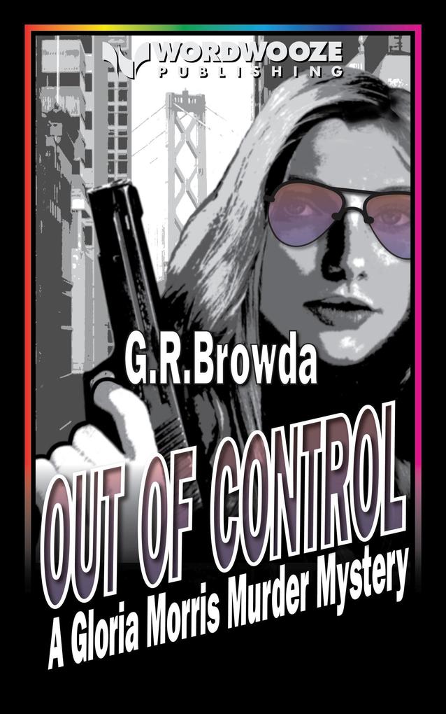 Out of Control: A Gloria Morris Murder Mystery