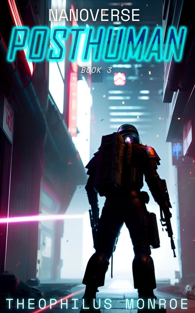 Posthuman (Nanoverse #3)