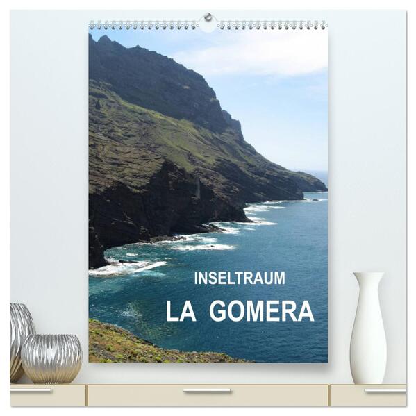 Inseltraum La Gomera (hochwertiger Premium Wandkalender 2024 DIN A2 hoch) Kunstdruck in Hochglanz