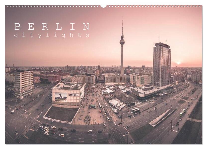 Berlin Citylights (Wandkalender 2024 DIN A2 quer) CALVENDO Monatskalender