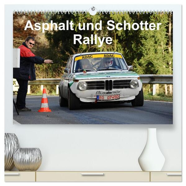 Asphalt und Schotter Rallye (hochwertiger Premium Wandkalender 2024 DIN A2 quer) Kunstdruck in Hochglanz