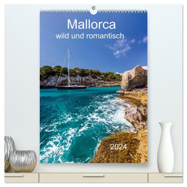Mallorca - wild und romantisch (hochwertiger Premium Wandkalender 2024 DIN A2 hoch) Kunstdruck in Hochglanz