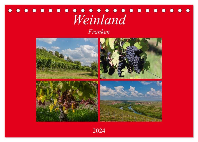 Weinland Franken (Tischkalender 2024 DIN A5 quer) CALVENDO Monatskalender