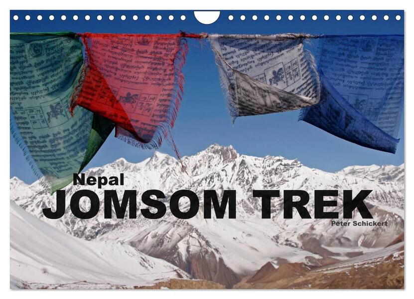 Nepal - Jomsom Trek (Wandkalender 2024 DIN A4 quer) CALVENDO Monatskalender