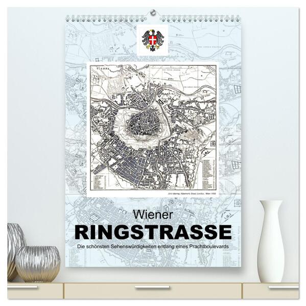 Die Wiener Ringstrasse (hochwertiger Premium Wandkalender 2024 DIN A2 hoch) Kunstdruck in Hochglanz
