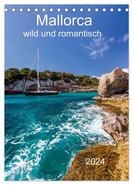 Mallorca - wild und romantisch (Tischkalender 2024 DIN A5 hoch) CALVENDO Monatskalender