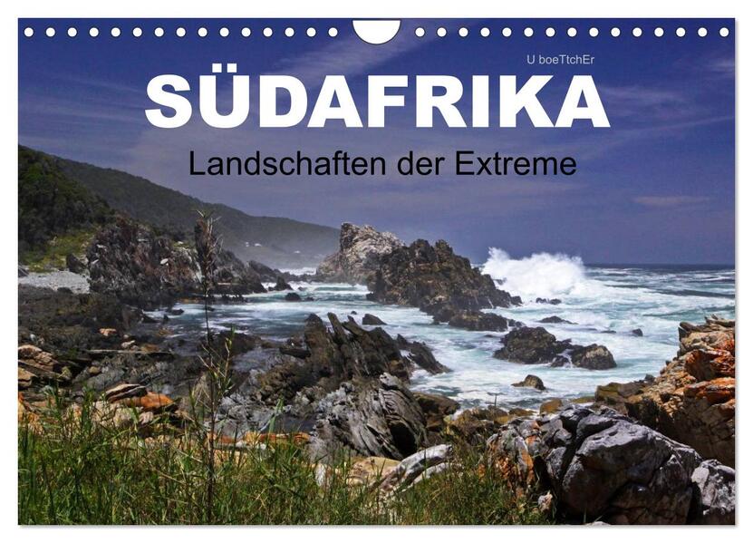 SÜDAFRIKA - Landschaften der Extreme (Wandkalender 2024 DIN A4 quer) CALVENDO Monatskalender