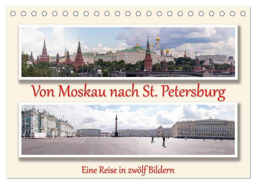 Von Moskau nach St. Petersburg (Tischkalender 2024 DIN A5 quer) CALVENDO Monatskalender