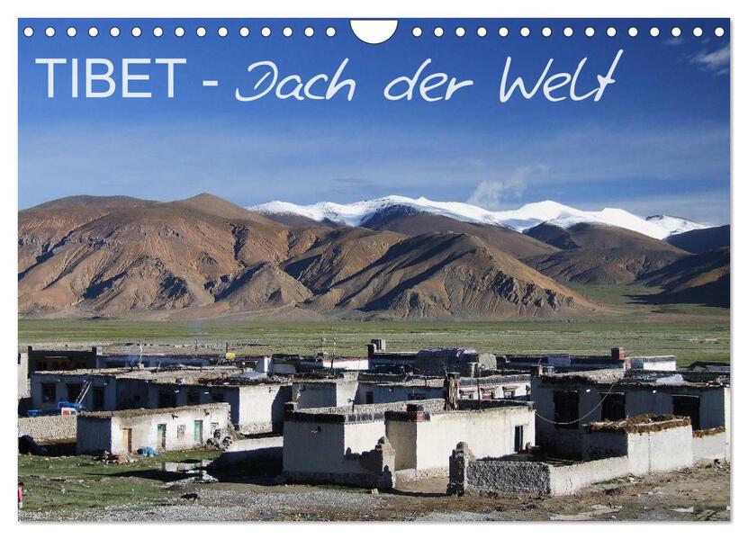 Tibet - Dach der Welt (Wandkalender 2024 DIN A4 quer) CALVENDO Monatskalender