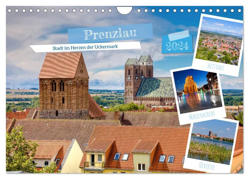 Prenzlau - Stadt im Herzen der Uckermark (Wandkalender 2024 DIN A4 quer) CALVENDO Monatskalender