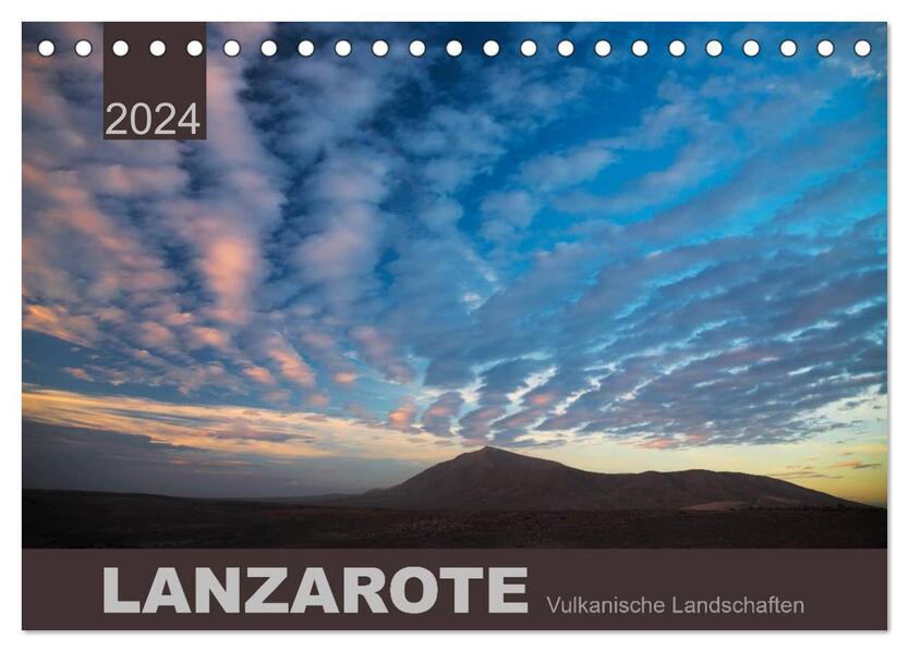 LANZAROTE Vulkanische Landschaften (Tischkalender 2024 DIN A5 quer) CALVENDO Monatskalender