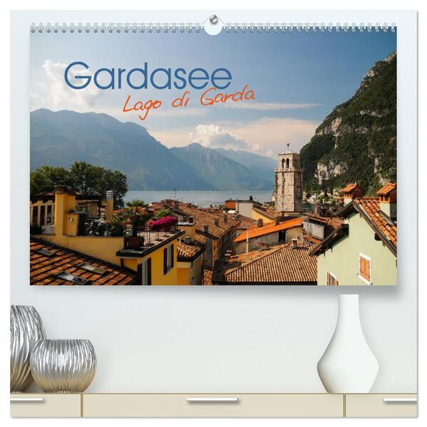 Gardasee. Lago di Garda (hochwertiger Premium Wandkalender 2024 DIN A2 quer) Kunstdruck in Hochglanz