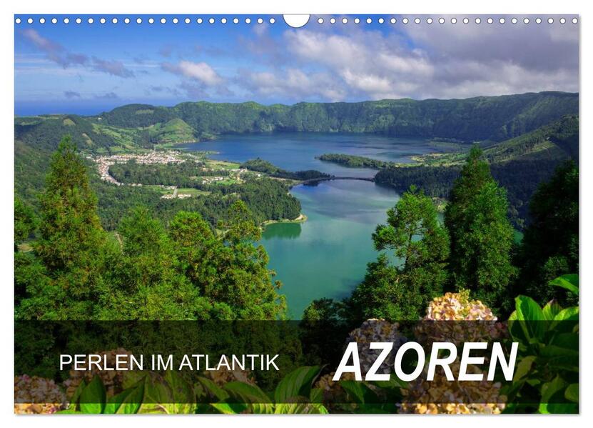 Perlen im Atlantik - Azoren (Wandkalender 2024 DIN A3 quer) CALVENDO Monatskalender