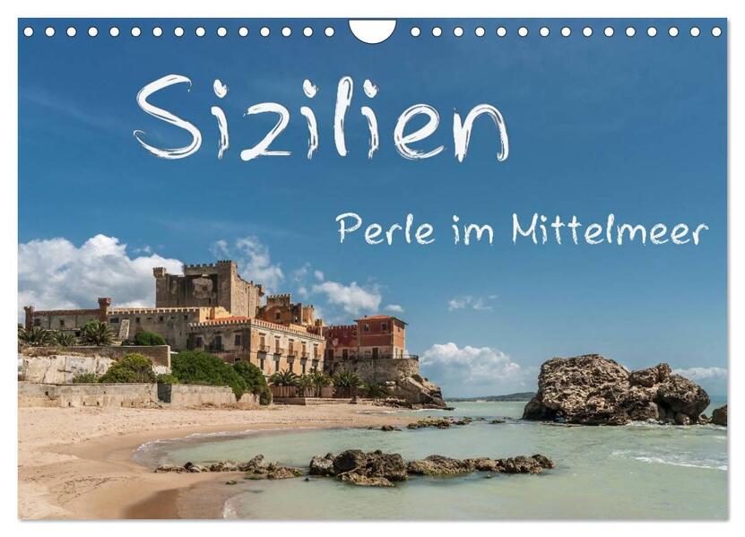 Sizilien - Perle im Mittelmeer (Wandkalender 2024 DIN A4 quer) CALVENDO Monatskalender