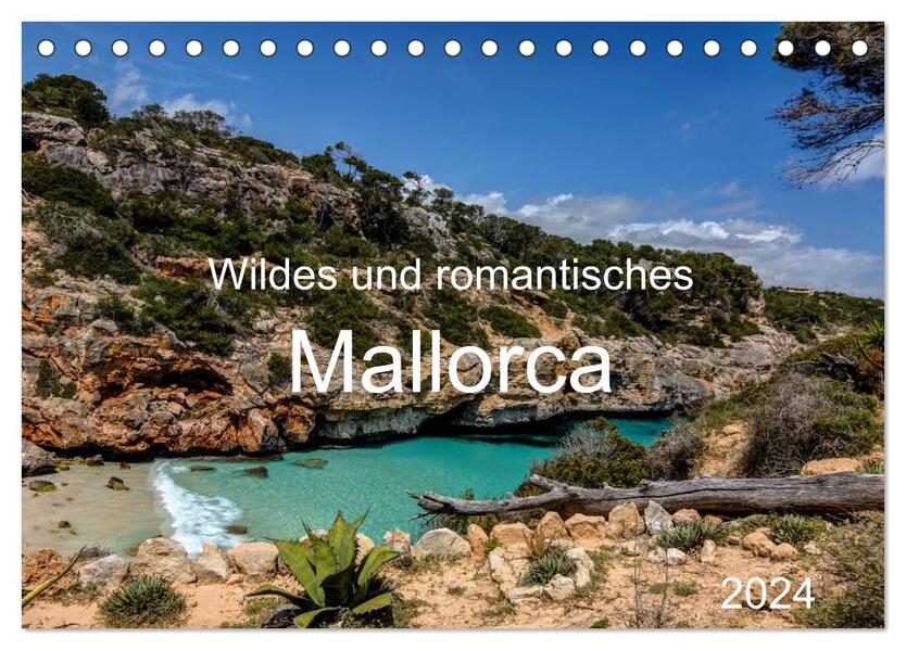 Wildes und romantisches Mallorca (Tischkalender 2024 DIN A5 quer) CALVENDO Monatskalender