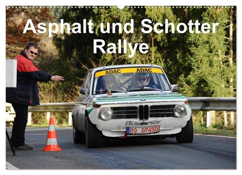 Asphalt und Schotter Rallye (Wandkalender 2024 DIN A2 quer) CALVENDO Monatskalender