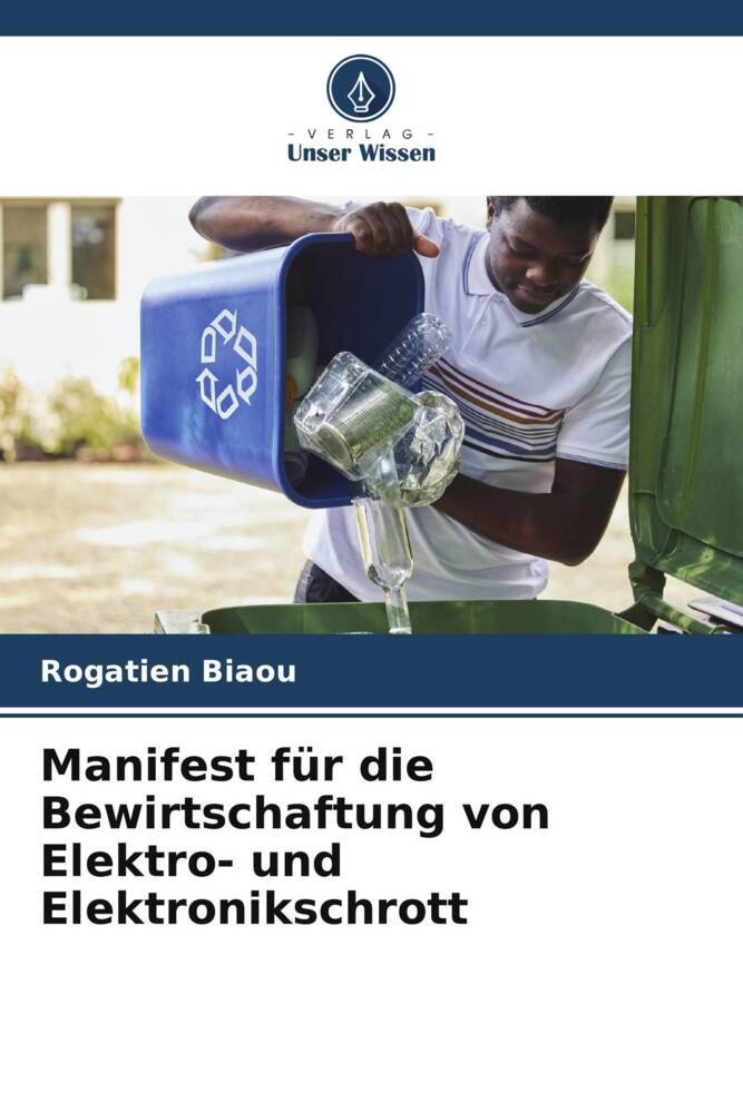 Manifest für die Bewirtschaftung von Elektro- und Elektronikschrott
