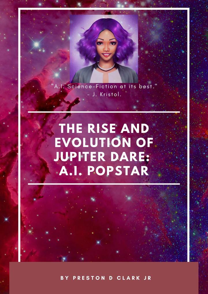 The Rise and Evolution of Jupiter Dare: A.I. Pop Star