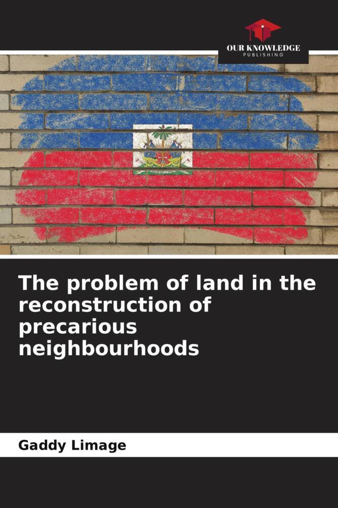 The problem of land in the reconstruction of precarious neighbourhoods