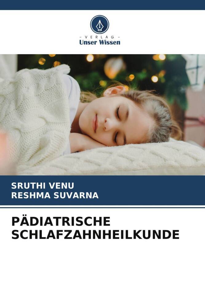 PÄDIATRISCHE SCHLAFZAHNHEILKUNDE