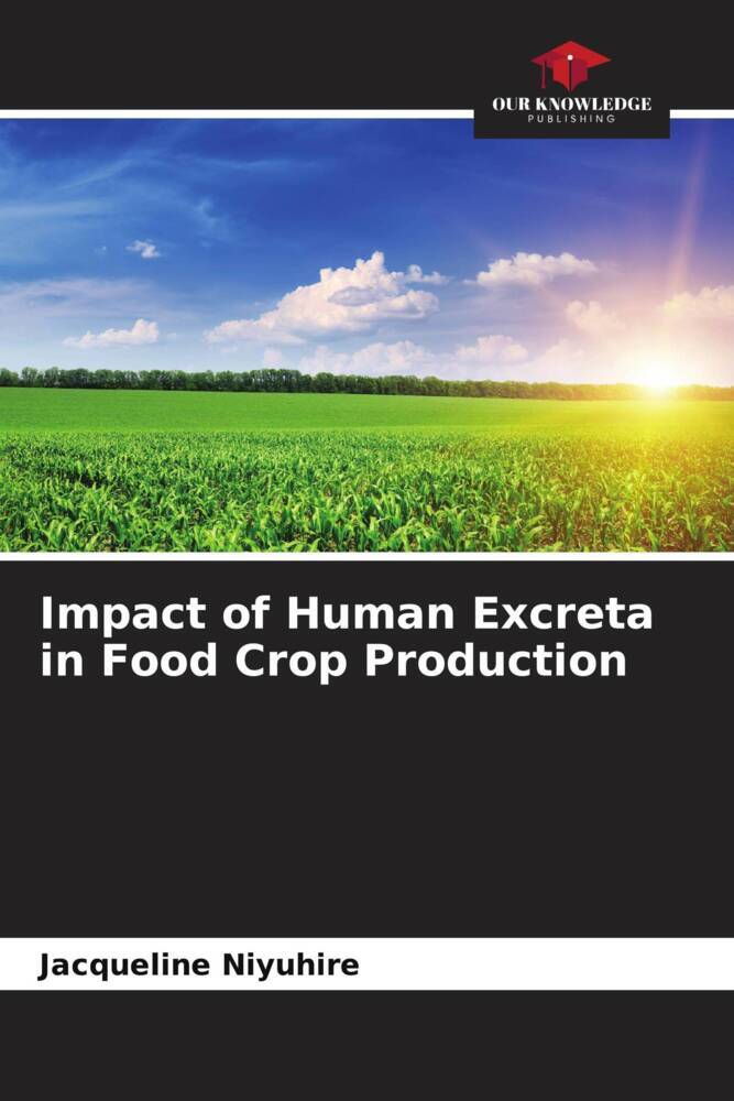 Impact of Human Excreta in Food Crop Production